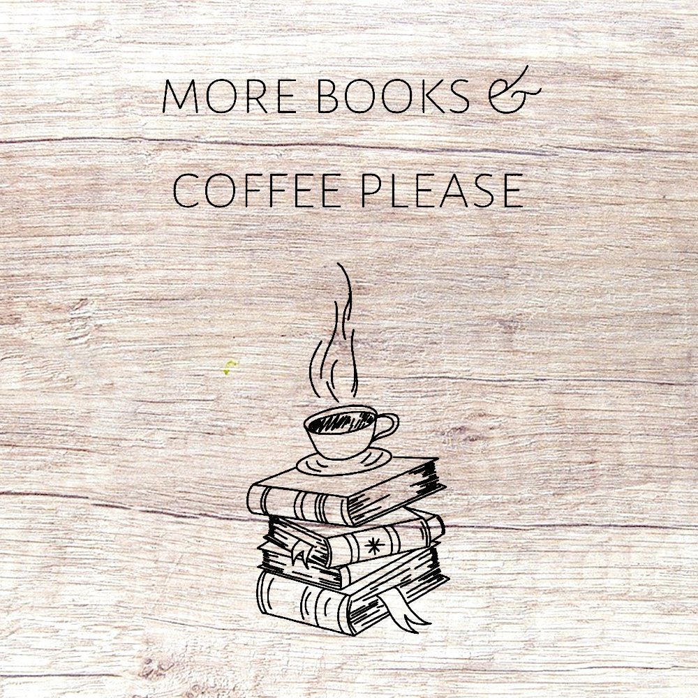 "More Books & Coffee Please" design for DIY projects