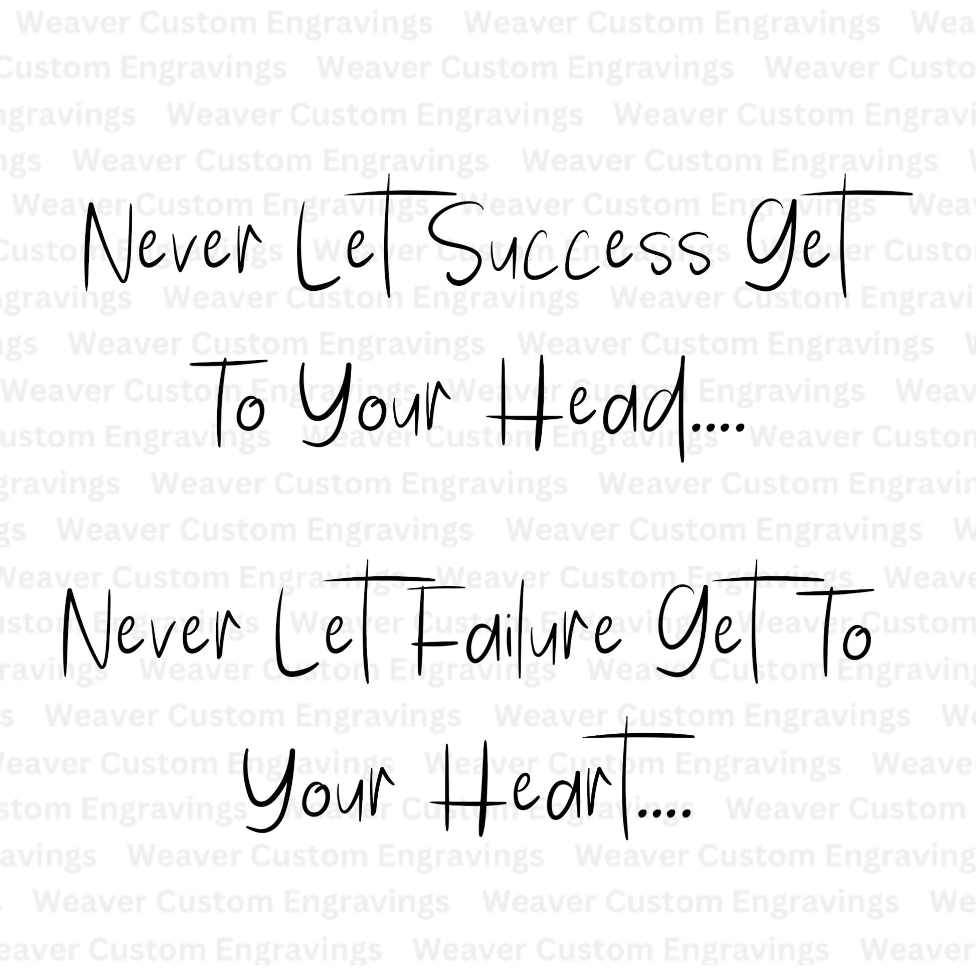 Inspirational quote graphic "Never let success get to your head" in multiple formats