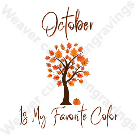 "October Is My Favorite Color" autumn-themed digital graphic download.