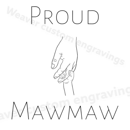 Proud MawMaw: PNG PDF SVG