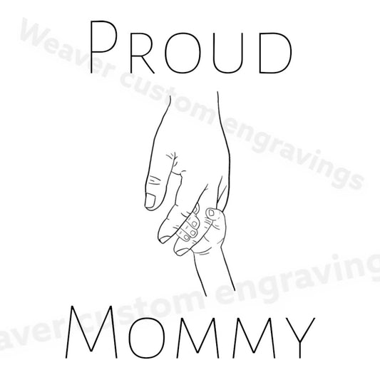 "Proud Mommy SVG graphic for personalized mom gifts."
