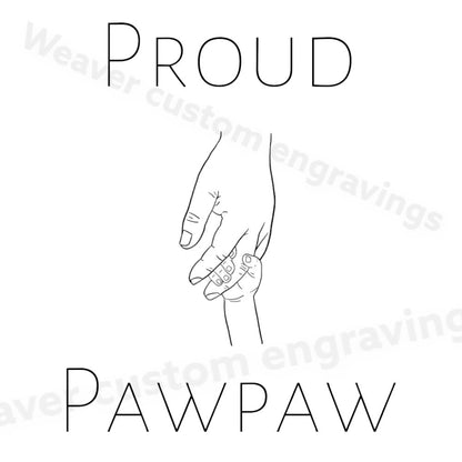 "Proud PawPaw SVG graphic of grandchild holding hands with grandfather."