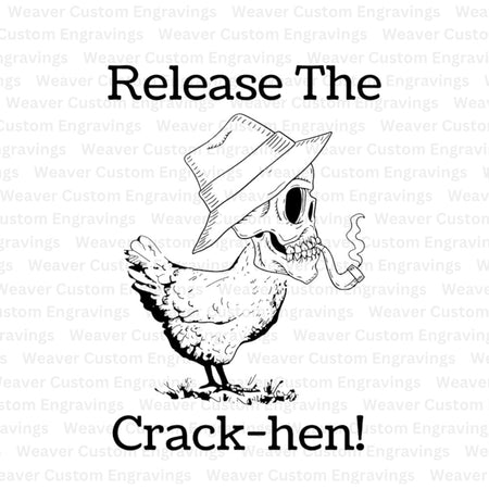 Humorous "Release The Crack-Hen" digital download