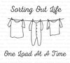 "Laundry Room Art Sorting Out Life Digital Download PNG, SVG, PDF"