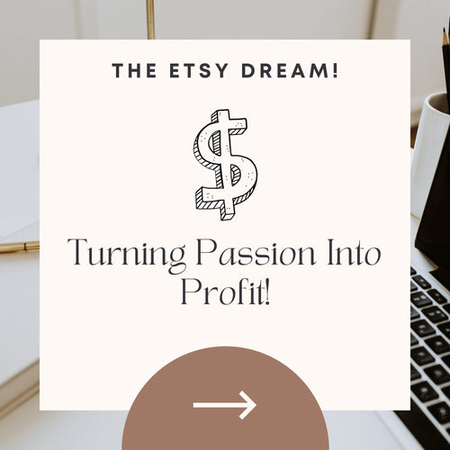 The Etsy Dream: Turning Passion Into Profit: eBook