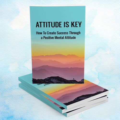 The Power of a Positive Attitude: eBook