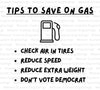 "Tips to Save on Gas Funny Don't Vote Democrat SVG, PDF, PNG"