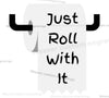 "Just Roll With It Toilet Paper SVG, PNG, PDF"