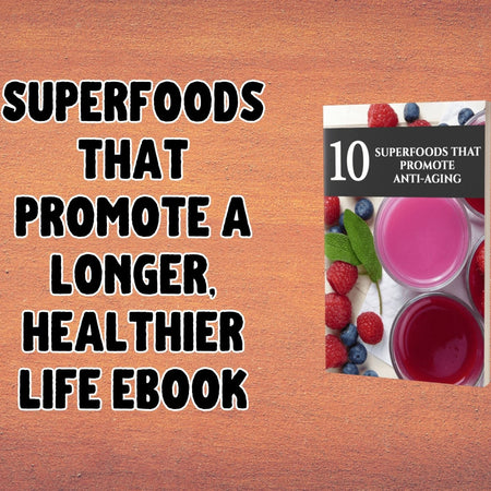 "Guide to Superfoods for Longevity and Vitality PDF"