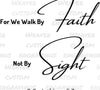 "Walk By Faith Not By Sight Inspirational Graphic SVG, PNG, PDF"